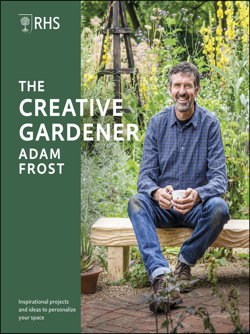 Title details for RHS the Creative Gardener by Adam Frost - Available